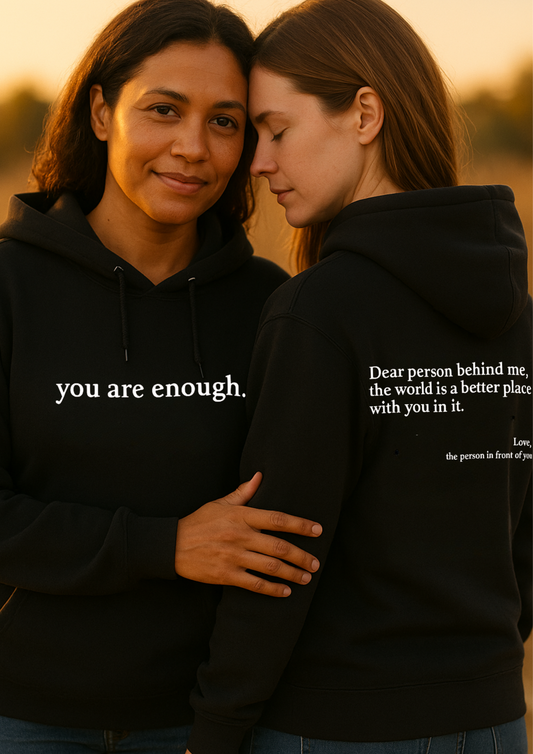 The Original You Are Enough.™ Hoodie